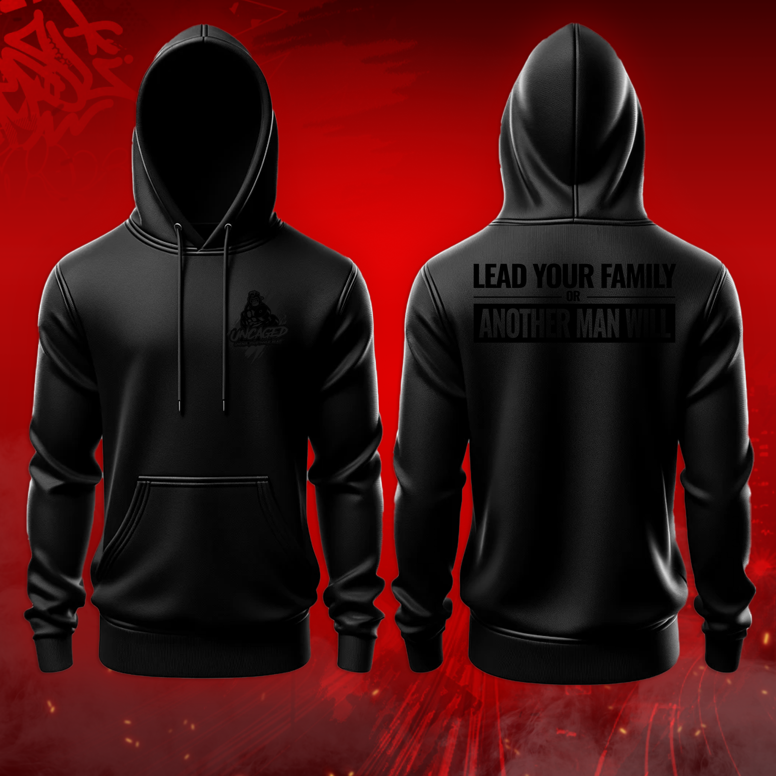 Lead Your Family, or Another Man Will Hoodie